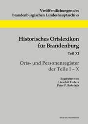 Cover von Historisches Ortslexikon für Brandenburg, Teil XI, Orts- und Personenregister