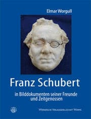 Cover von Franz Schubert in Bilddokumenten seiner Freunde und Zeitgenossen