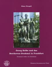 Cover von Georg Kolbe und das Beethoven-Denkmal in Frankfurt