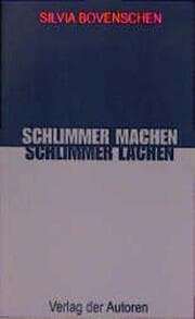 Cover von Schlimmer machen, schlimmer lachen