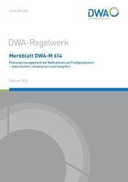 Cover von Merkblatt DWA-M 614 Planungsmanagement bei Maßnahmen an Fließgewässern - zielorientiert, strukturiert und integriert