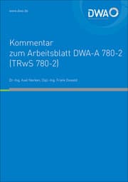 Cover von DWA-Kommentar zum Arbeitsblatt DWA-A 780-2 (TRwS 780-2) Technische Regel wassergefährdender Stoffe (TRwS) - Oberirdische Rohrleitungen - Teil 2: Rohrleitungen aus glasfaserverstärkten duroplastischen Werkstoffen