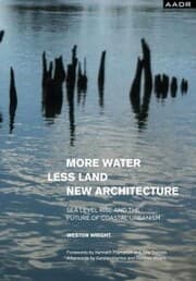 Cover von MORE WATER LESS LAND NEW ARCHITECTURE