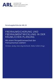 Cover von Freiraumsicherung und Freiraumentwicklung in der räumlichen Planung