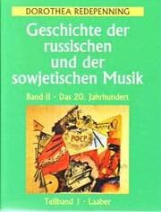 Cover von Geschichte der russischen und der sowjetischen Musik / Geschichte der russischen und der sowjetischen Musik: Das 20. Jahrhundert