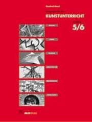 Cover von Anregungen für den Kunstunterricht ab Klasse 5/6