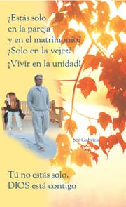 Cover von Estás solo en la pareja y en el matrimonio? Solo en la vejez? ¡Vivir en la unidad!