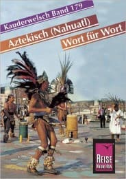 Cover von Aztekisch (Nahuatl) - Wort für Wort