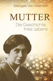 Cover von Mutter - Die Geschichte ihres Lebens
