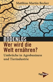 Cover von Bodenlos - Wer wird die Welt ernähren?