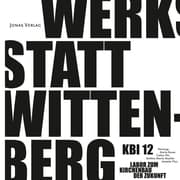 Cover von KBI 12 - Werkstatt Wittenberg