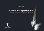 Cover von Kleinkunst spektakulär