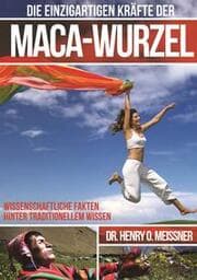 Cover von Die einzigartigen Kräfte der Maca-Wurzel