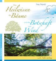 Cover von Das Heilwissen der Bäume und die Botschaft vom Wind