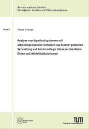 Cover von Analyse von Agroforstsystemen mit schnellwachsenden Gehölzen zur bioenergetischen Verwertung auf der Grundlage feldexperimenteller Daten und Modellkalkulationen