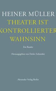 Cover von Theater ist kontrollierter Wahnsinn