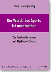 Cover von Die Würde des Sports ist unantastbar