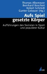 Cover von Aufs Spiel gesetzte Körper