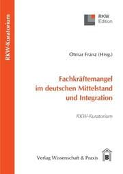Cover von Fachkräftemangel im deutschen Mittelstand und Integration.