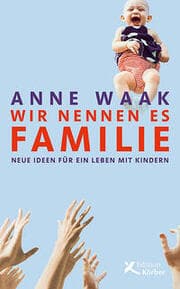 Cover von Wir nennen es Familie