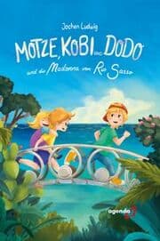 Cover von Motze, Kobi und Dodo und die Madonna vom Rio Sasso