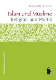 Cover von Islam und Muslime - Religion und Politik