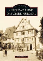 Cover von Gernsbach und das obere Murgtal