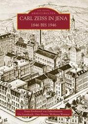 Cover von Carl Zeiss in Jena 1846 bis 1946