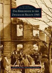 Cover von Das Kriegsende in der Zwickauer Region 1945