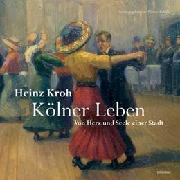 Cover von Heinz Kroh: Kölner Leben