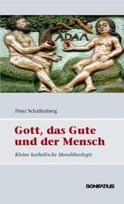 Cover von Gott, das Gute und der Mensch