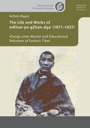 Cover von The Life and Works of mKhan-po gZhan-dga (1871-1927)