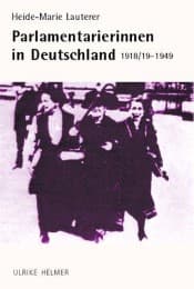 Cover von Parlamentarierinnen in Deutschland 1918/19-1949