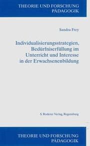 Cover von Individualisierungsstrategien, Bedürfniserfüllung im Unterricht und Interesse in der Erwachsenenbildung
