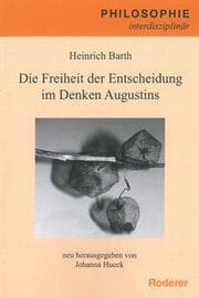 Cover von Die Freiheit der Entscheidung im Denken des Augustinus