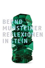 Cover von Bernd Munsteiner - Reflexionen in Stein