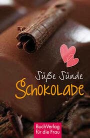 Cover von Süße Sünde: Schokolade