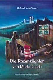 Cover von Die Rosenzüchter von Maria Laach