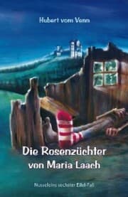 Cover von Die Rosenzüchter von Maria Laach
