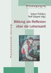 Cover von Bildung als Reflexion über die Lebenszeit