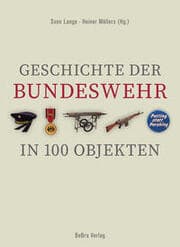 Cover von Geschichte der Bundeswehr in 100 Objekten