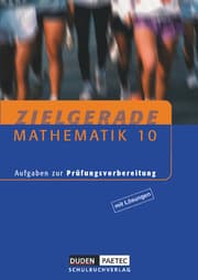 Cover von Zielgerade Mathematik - Aufgaben zur Prüfungsvorbereitung
