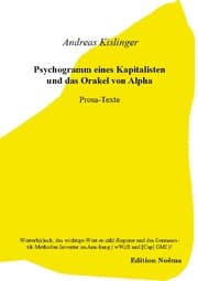Cover von Psychogramm eines Kapitalisten und das Orakel von Alpha, oder: Des Wahnsinn's 1x1 in der Eitelkeit der Macht