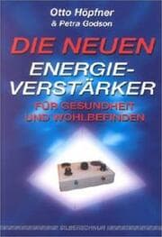 Cover von Die neuen Energieverstärker für Gesundheit und Wohlbefinden