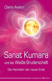 Cover von Sanat Kumara und die Weiße Bruderschaft