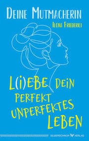 Cover von L(i)ebe dein perfekt unperfektes Leben