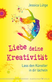 Cover von Liebe deine Kreativität