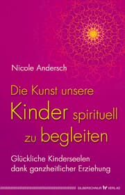Cover von Die Kunst, unsere Kinder spirituell zu begleiten