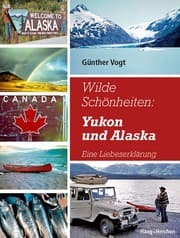Cover von Wilde Schönheiten: Yukon und Alaska