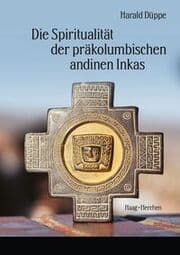 Cover von Die Spiritualität der präkolumbischen andinen Inkas